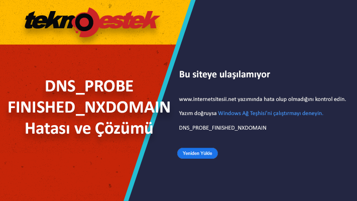 DNS_PROBE_FINISHED_NXDOMAIN Hatası