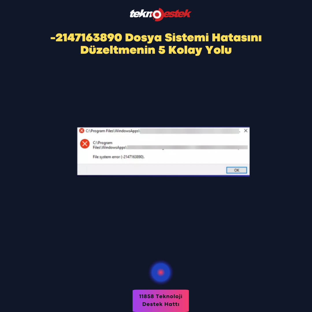 -2147163890 Dosya Sistemi Hatasını Düzeltme