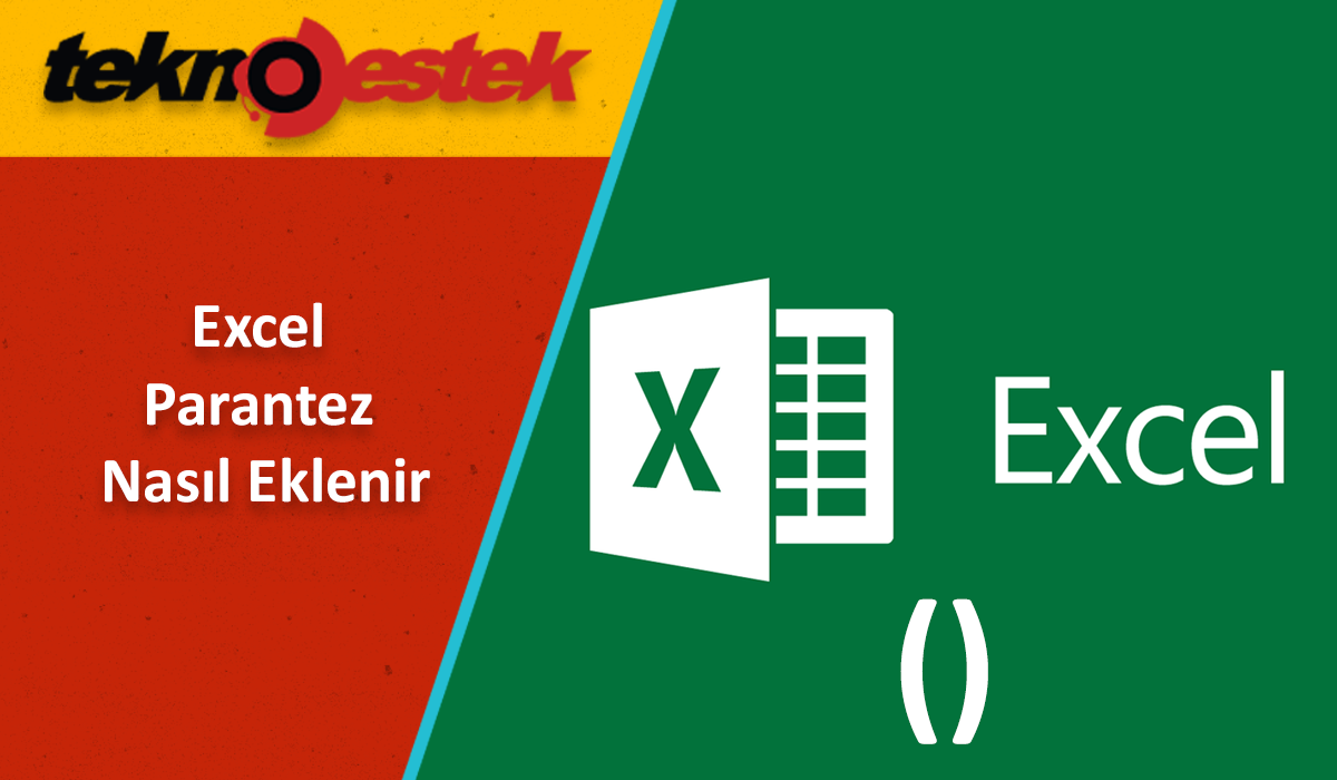 Excel Parantez Nasil Eklenir