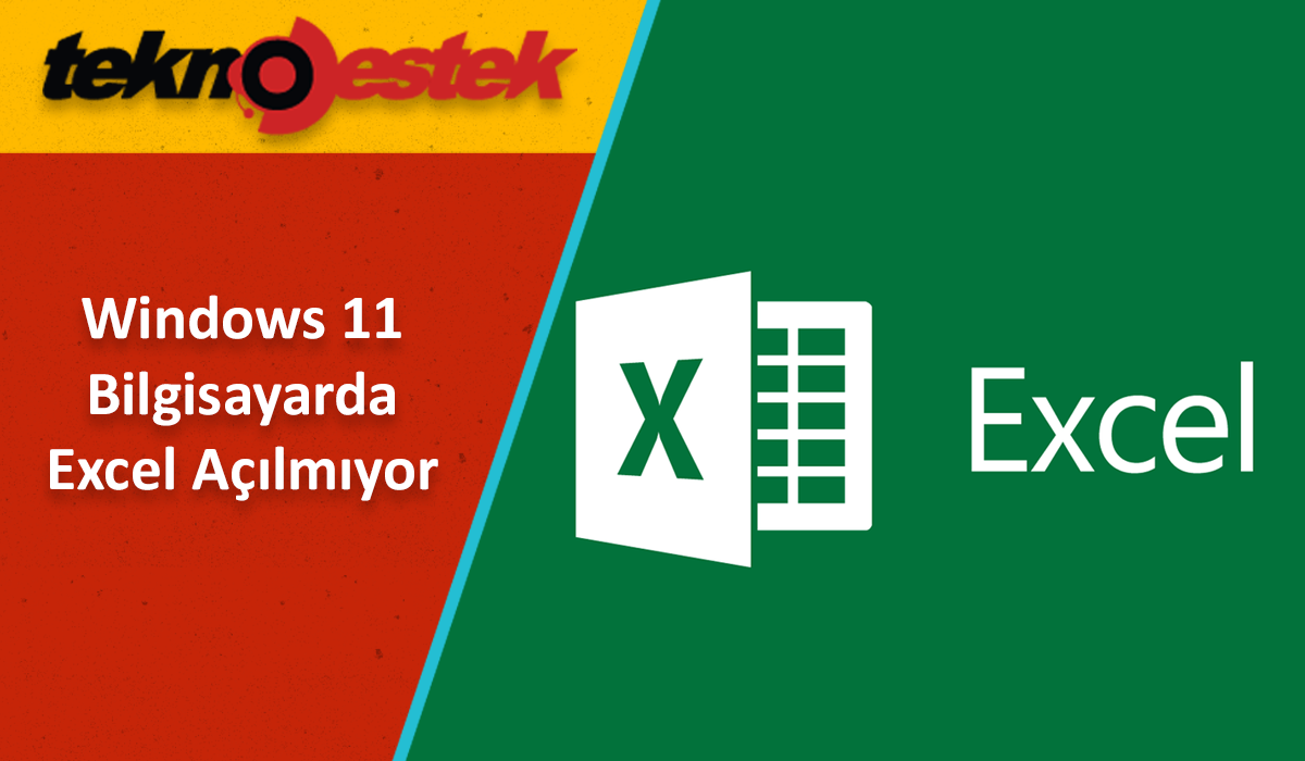 Bilgisayarda Excel Açılmıyor