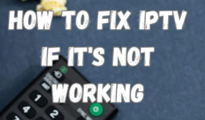 IPTV Çalışmıyorsa Düzeltme Adımları Nelerdir