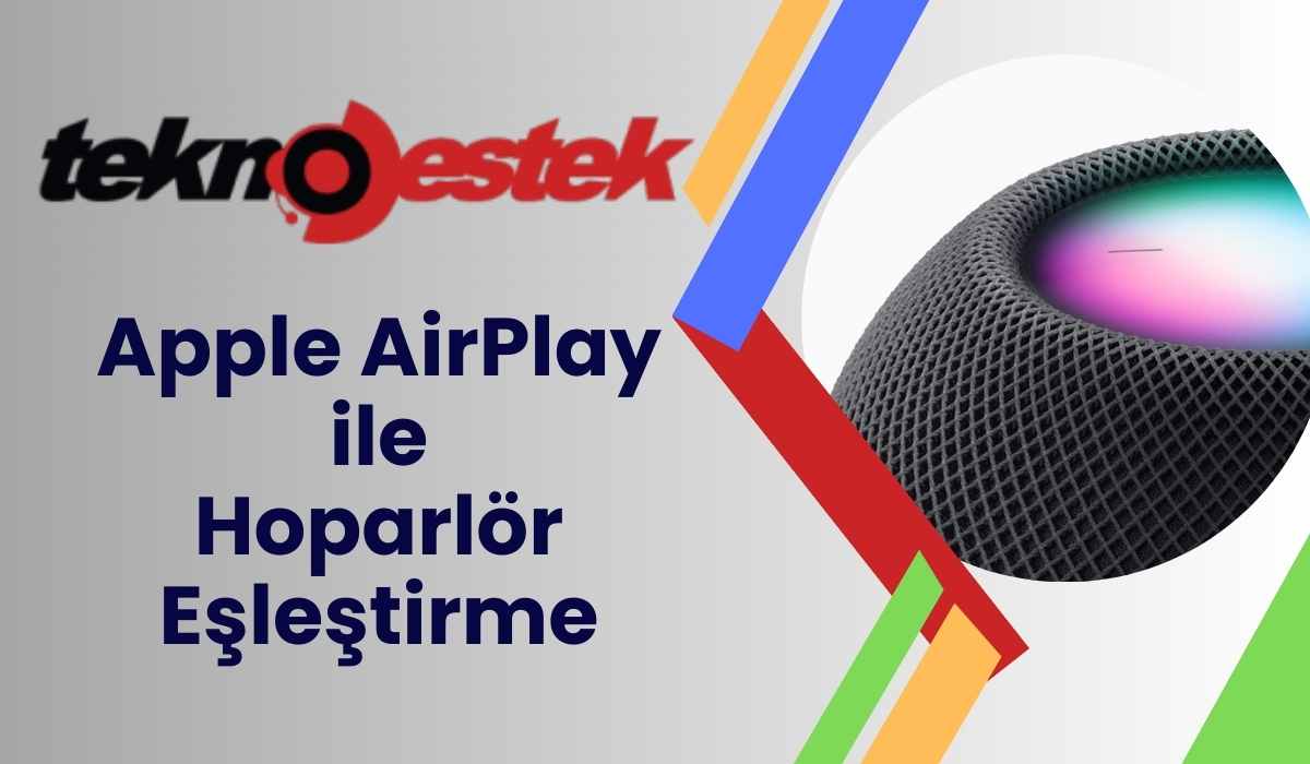 Apple AirPlay ile Hoparlor Eslestirme 1 - Apple AirPlay ile Hoparlör Eşleştirme