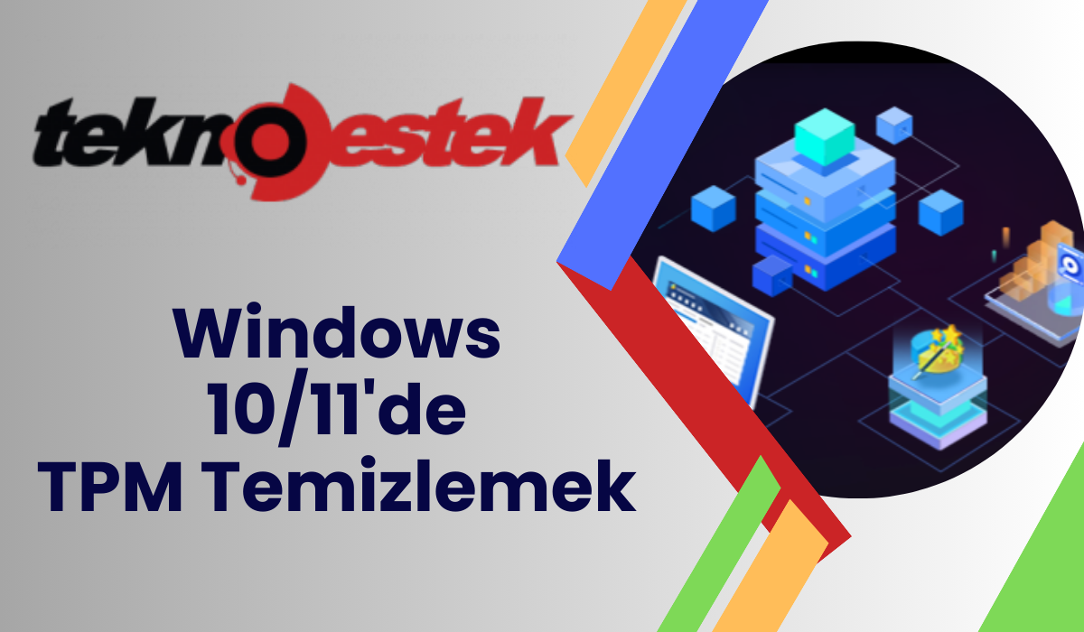 Windows 1011de TPM Temizlemek 2