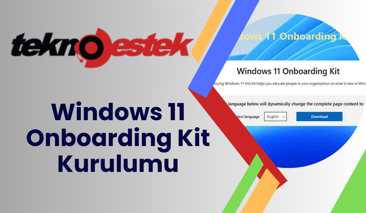 Windows 11 Onboarding Kit Kurulumu