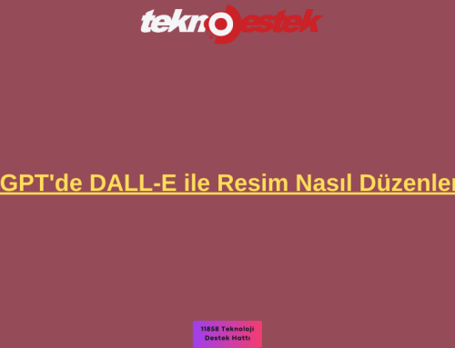 ChatGPT’de DALL-E ile Resim Nasıl Düzenlenir?