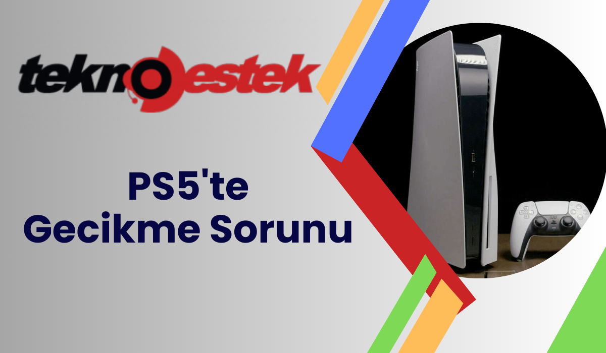 PS5te Gecikme Sorunu 1 - PS5'te Gecikme Sorunu (Playstation 5)