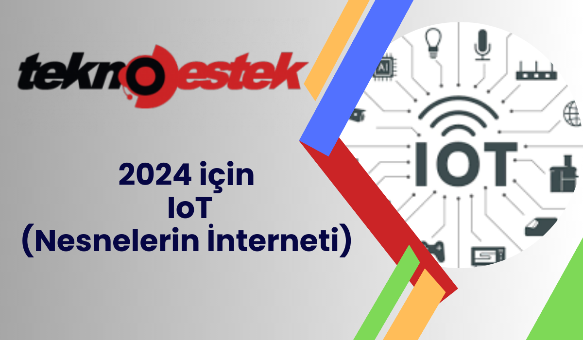 2024 için IoT Nesnelerin İnterneti - 2024 için IoT (Nesnelerin İnterneti)