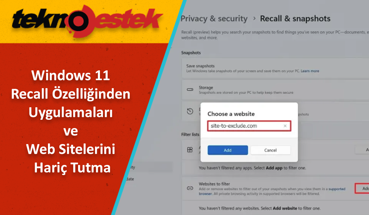 Windows 11 Recall Ozelliginden Uygulamalari ve Web Sitelerini Haric Tutma - Windows 11 Recall Özelliğinden Uygulamaları ve Web Sitelerini Hariç Tutma