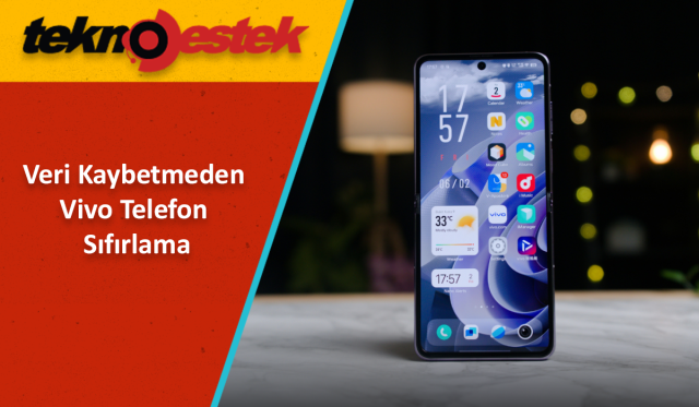 Veri Kaybetmeden Vivo Telefon Sıfırlama