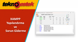 XAMPP Yapılandırma ve Sorun Giderme