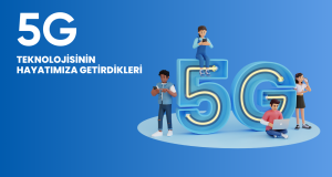 5G Teknolojisinin amaçları