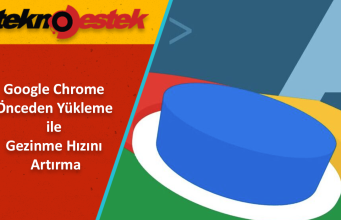 Chrome Sayfaları Önceden Yükleme ile Gezinme Hızını Artırma