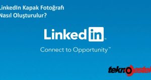 LinkedIn Kapak Fotoğrafı Nasıl Oluşturulur