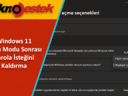 Windows 11 Uyku Modu Sonrası Parola İsteğini Kaldırma