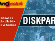 DiskPart ile Disk Silme ve Onarma