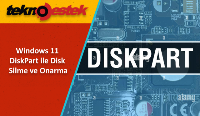 DiskPart ile Disk Silme ve Onarma