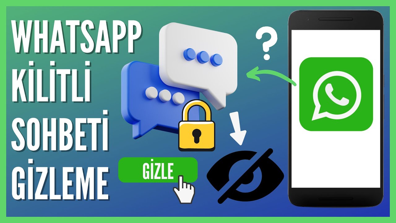 WhatsApp Kilitlenmiş Sohbetleri Gizleme