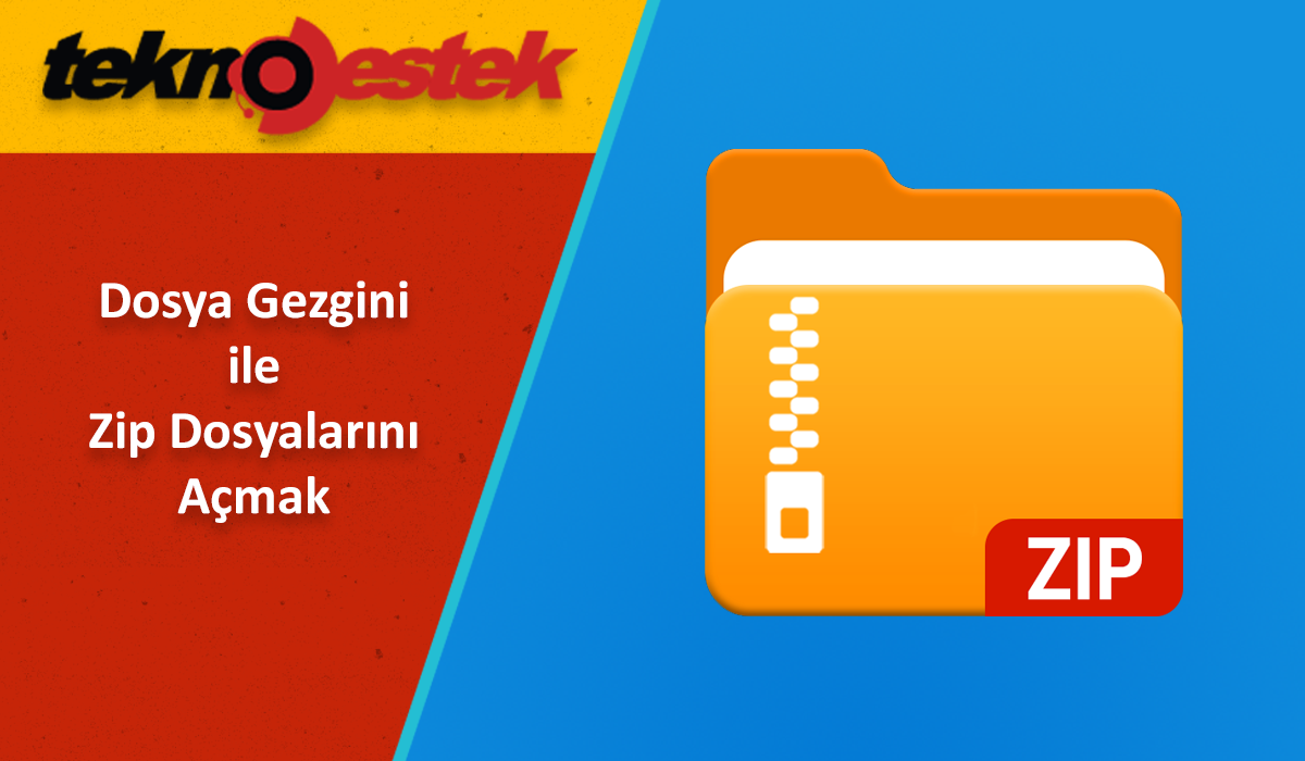 Dosya Gezgini ile Zip Dosyalarini Acmak - Windows 11 Dosya Gezgini ile Zip Dosyalarını Açmak
