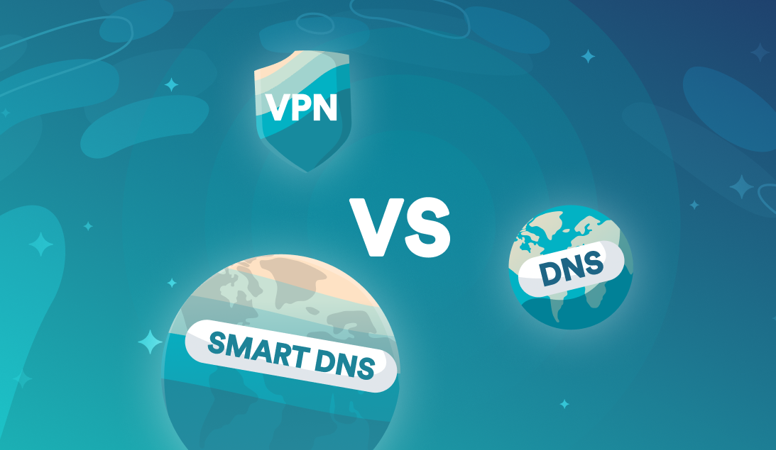 VPN Güvenli Mi? DNS, Smart DNS Farkı Nedir VPN Güvenli Mi