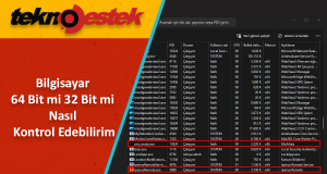 Windows Bilgisayar 64 Bit mi 32 Bit mi Nasıl Kontrol Edebilirim