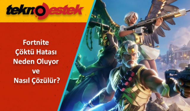 Fortnite Çöktü Hatası