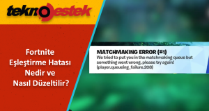 Fortnite Eşleştirme Hatası