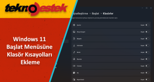 Başlat Menüsüne Klasör Kısayolları Ekleme Nasıl Yapılır