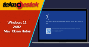 Windows 11 24H2 Mavi Ekran Hatası