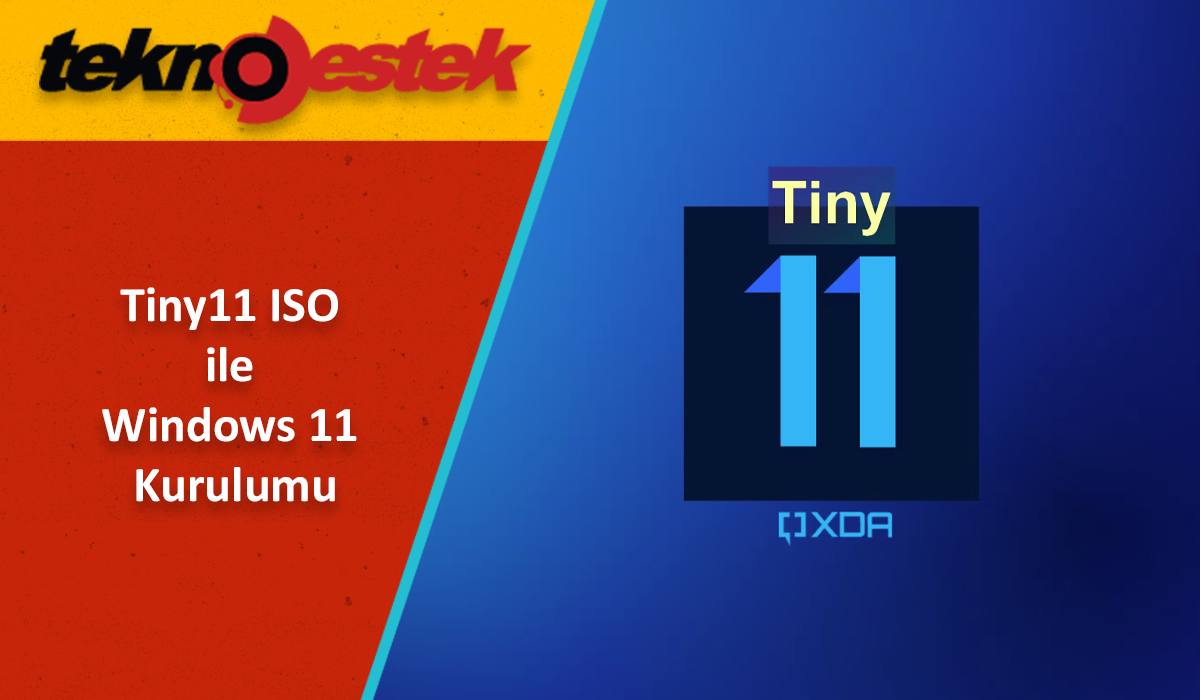 Tiny11 ISO ile Windows 11 Kurulumu