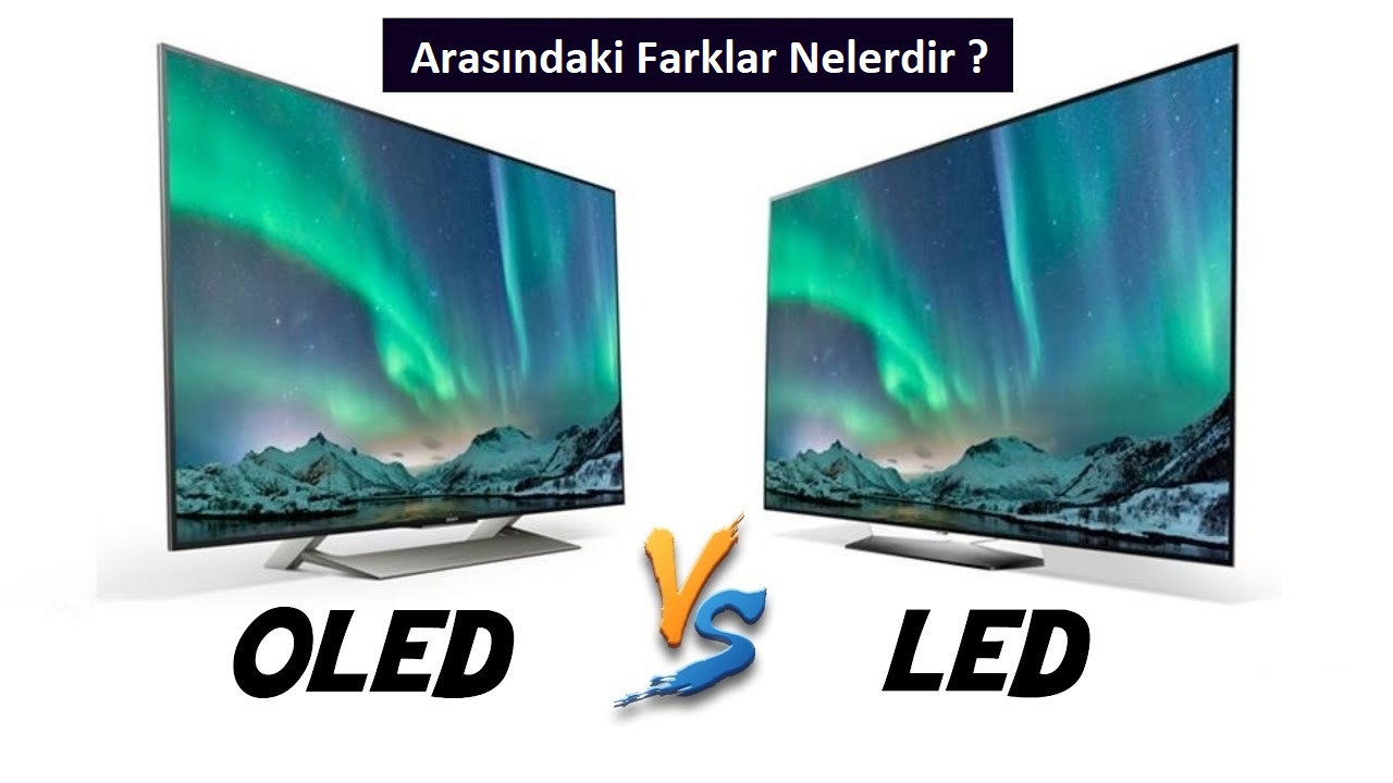 OLED ve QLED ekrandan hangisi daha iyi