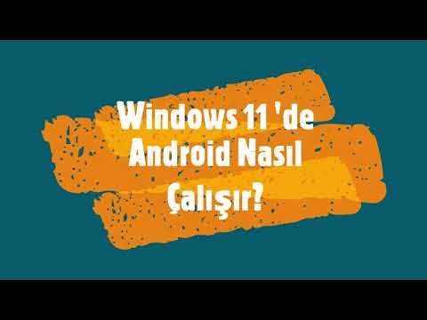 Android Uygulamalari Windows 11de Nasil Calisir1 - Android Uygulamaları Windows 11'de Nasıl Çalışır