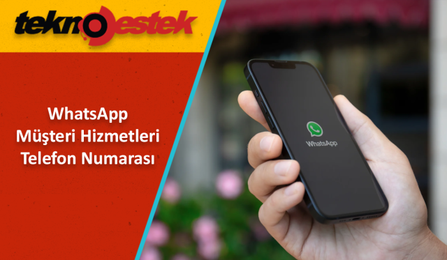 WhatsApp Müşteri Hizmetleri İletişim