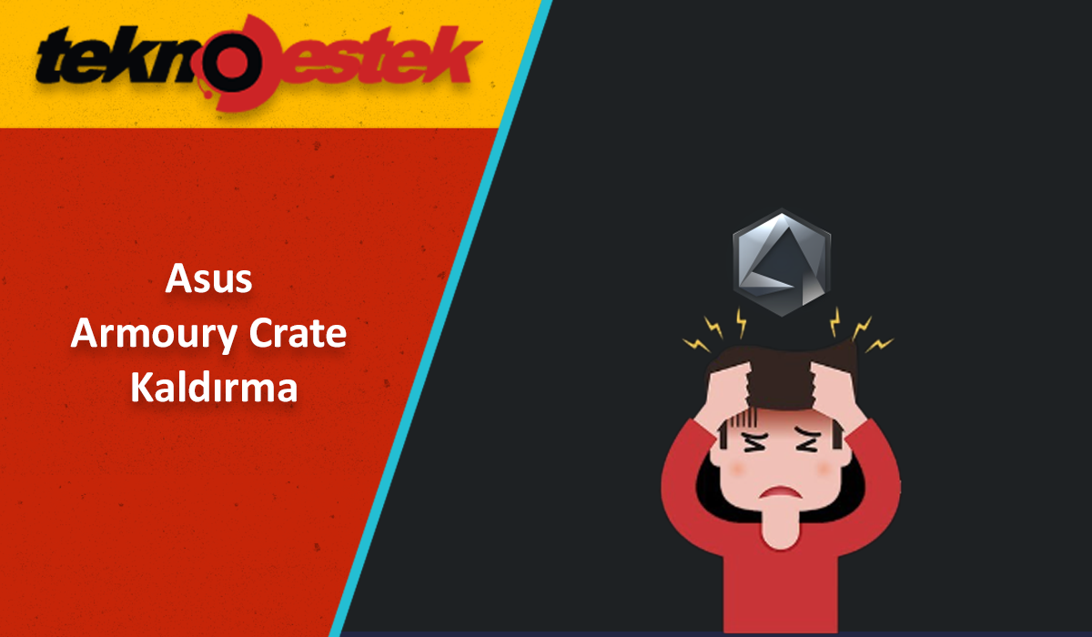 Asus Armoury Crate Kaldırma Asus Armoury Crate Kaldirma - Asus Armoury Crate Kaldırma