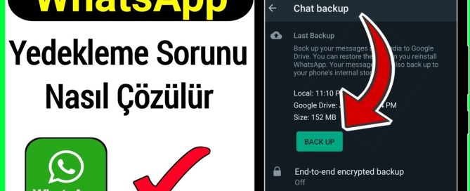 WhatsApp Yedekleme Almıyor Sorunu ile ilgili Çözüm Yöntemleri