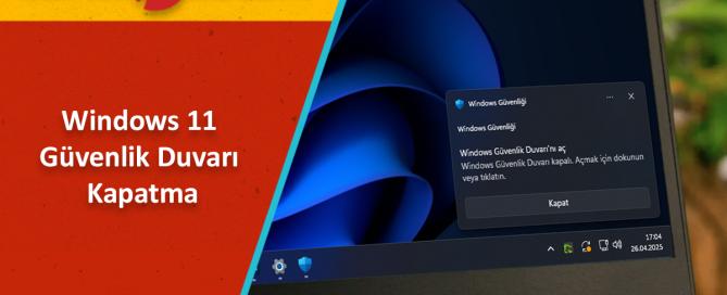 Windows 11 Güvenlik Duvarı Kapatma