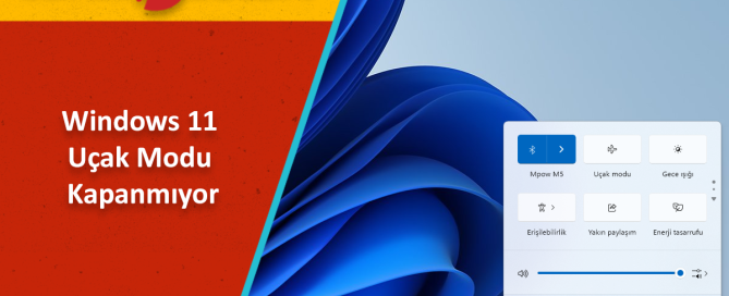 Windows 11 Uçak Modu Kapatma