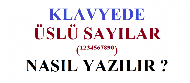 Klavyede Üslü Sayı Yazma Nasıl Yapılır Üslü Sayı Nedir