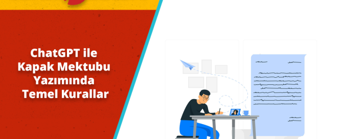 ChatGPT Kapak Mektubu (Ön Yazı) Yazmasını İstemeden Önce Bunu Okuyun