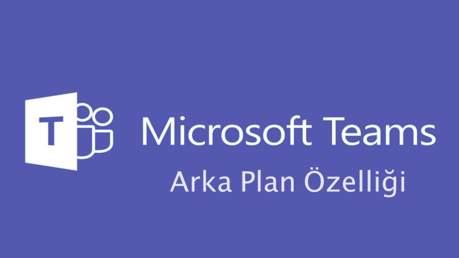 Microsoft Teams de Arka Plan Nasıl Bulanıklaştırılır