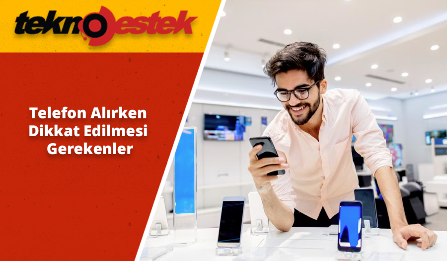 Telefon Alırken Dikkat Edilmesi Gerekenler Cep telefonu alırken dikkat edilmesi gerekenler