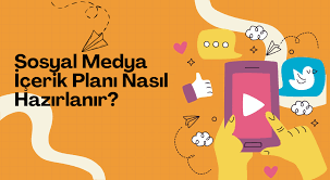 Sosyal Medya Gönderi Planlama Nasıl Yapılır Sosyal Medya Gönderi Planlama Nasıl Yapılır