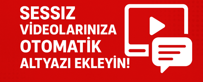 YouTube Sessiz Videolara Otomatik Altyazı Ekleme Nasıl Yapılır Yolları Neler