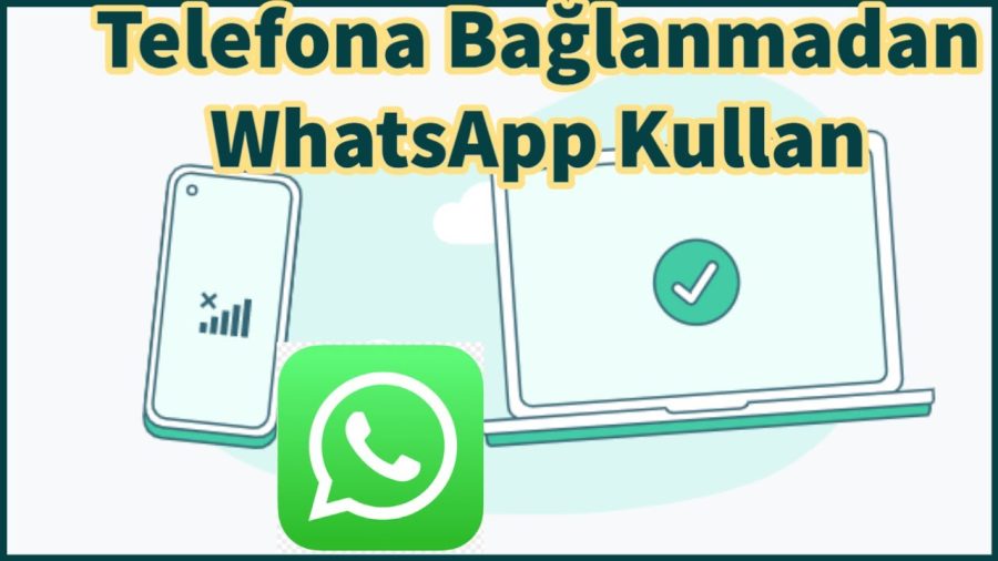 Telefon Olmadan Bilgisayarda WhatsApp Nasıl Açılır