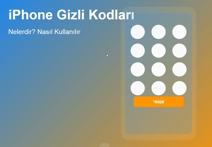 iPhone Gizli Kodları Nelerdir Nasıl Kullanılır Yolları Neler