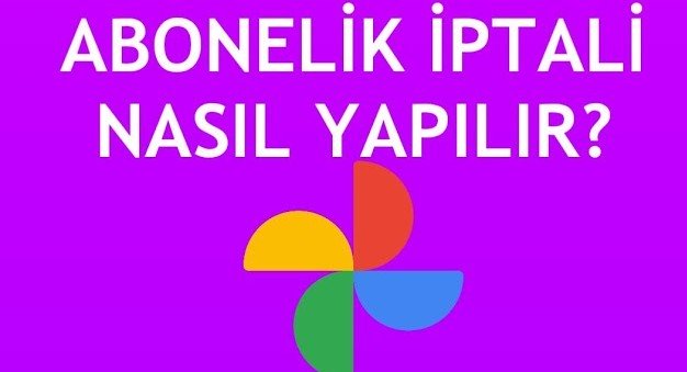 İPhone Google One Abonelik Nasıl İptal Edilir