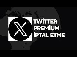 X Twitter Premium Aboneliği Nasıl İptal Edilir Yolları Neler