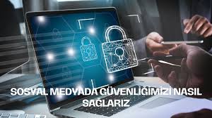 Sosyal Medya Yönetiminde Veri Güvenliği