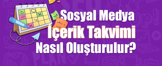 Sosyal Medya İçerik Takvimi Nedir Nasıl Hazırlanır Sosyal Medya İçerik Takvimi Nedir Nasıl Hazırlanır Yolları Neler