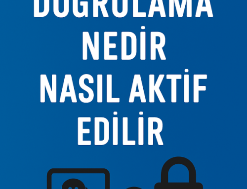 İki Aşamalı Doğrulama Nedir Nasıl Aktif Edilir