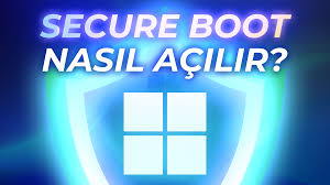 Secure Boot Nedir Nasıl Açılır Yöntemleri